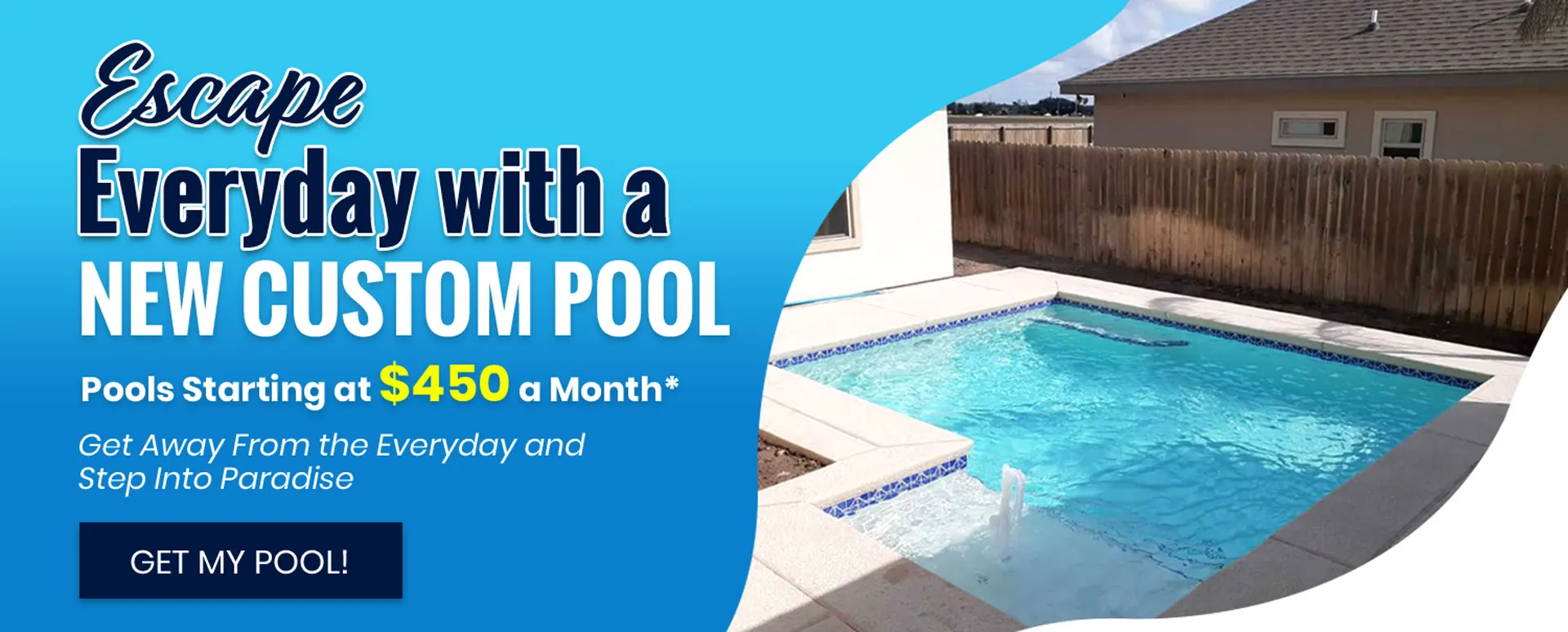 Escape Everyday with a New Custom Pool